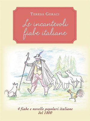 cover image of Le incantevoli fiabe italiane